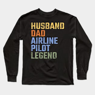 Mens Husband Dad Airline Pilot Legend Fathers Day  Retro Long Sleeve T-Shirt